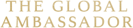 The Global Ambassador